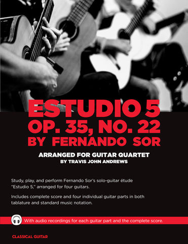 Guitar Quartets: Estudio 5 Op. 35, No. 22 by Fernando Sor