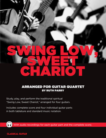 Guitar Quartets: Swing Low, Sweet Chariot