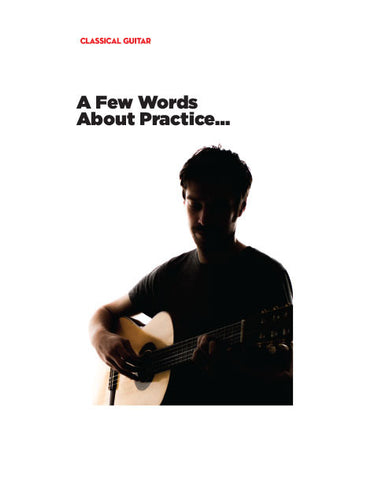 A Few Words About Practice…