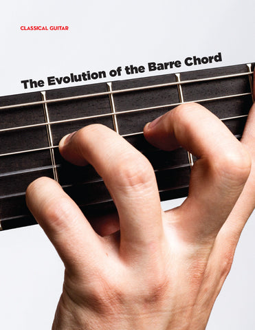 The Evolution of the Barre Chord
