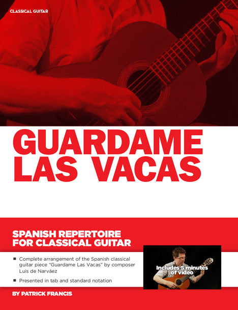 Spanish Repertoire for Classical Guitar: Guardame Las Vaca